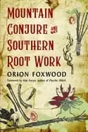 mountain conjure and southern root work