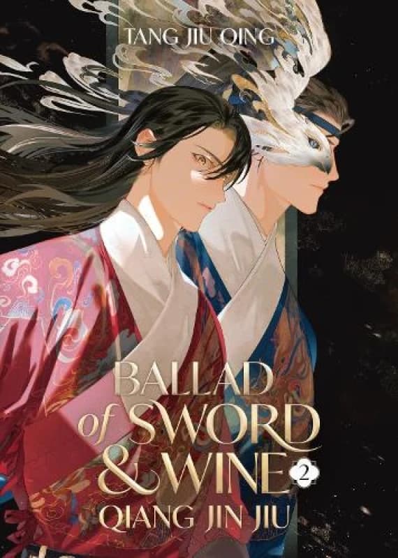 Ballad of Sword and Wine: Qiang Jin Jiu (Novel) Vol. 2 Paperback / softback