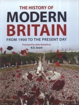 The History of Modern Britain by Reg Grant Hardback