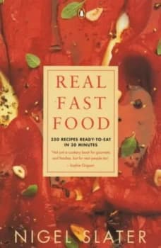Real Fast Food by Nigel Slater Paperback