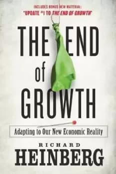 The End of Growth by Richard Heinberg
