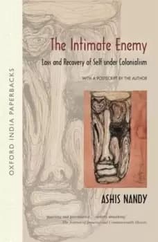 The intimate enemy by Ashis Nandy