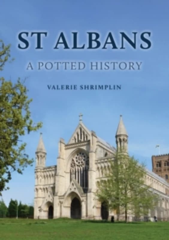 St Albans: A Potted History Paperback / softback