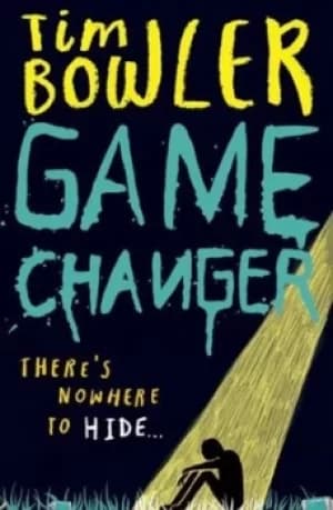 Game changer by Tim Bowler