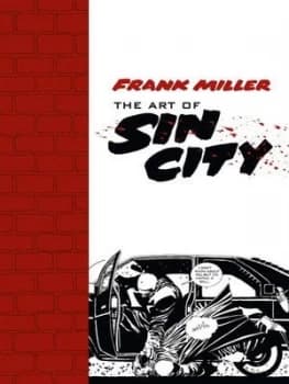 The Art of Sin City by Frank Miller Paperback