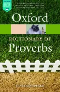 Oxford Dictionary of Proverbs by Jennifer Speake