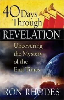 40 days through Revelation by Ron Rhodes
