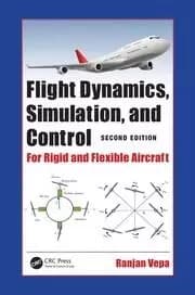 Flight Dynamics Simulation and Control For Rigid and Flexible Aircraft