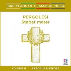 Pergolesi Stabat Mater Baroque and Before - Volume 11 by Giovanni Pergolesi CD Album
