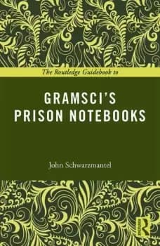 The Routledge Guidebook to Gramsci's Prison Notebooks