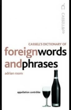 Cassells Dictionary of Foreign Words and Phrases by Adrian Room Paperback