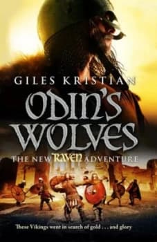 Odins Wolves by Giles Kristian Hardback