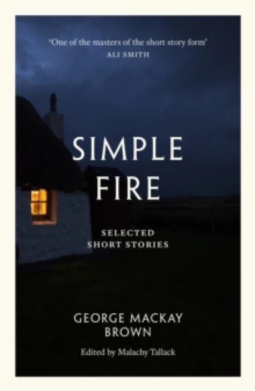 Simple Fire : Selected Short Stories Paperback / softback