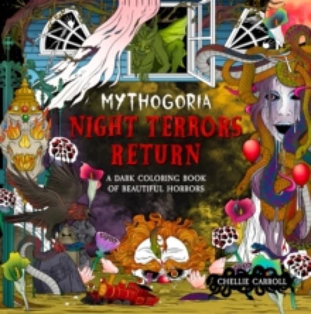 Mythogoria: Night Terrors Return. Paperback. By Chellie Carroll Books