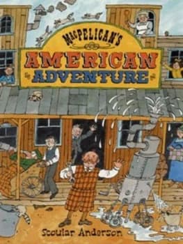 Macpelicans American Adventure by Scoular Anderson Hardback