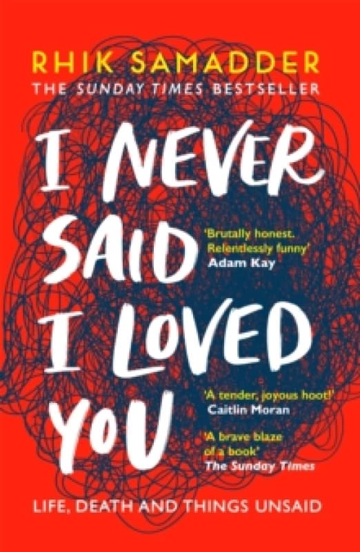 I Never Said I Loved You : THE SUNDAY TIMES BESTSELLER Paperback / softback