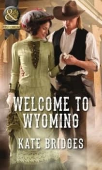 Welcome to Wyoming by Kate Bridges Book
