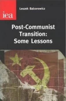 Post-Communist Transition by Leszek Balcerowicz Paperback