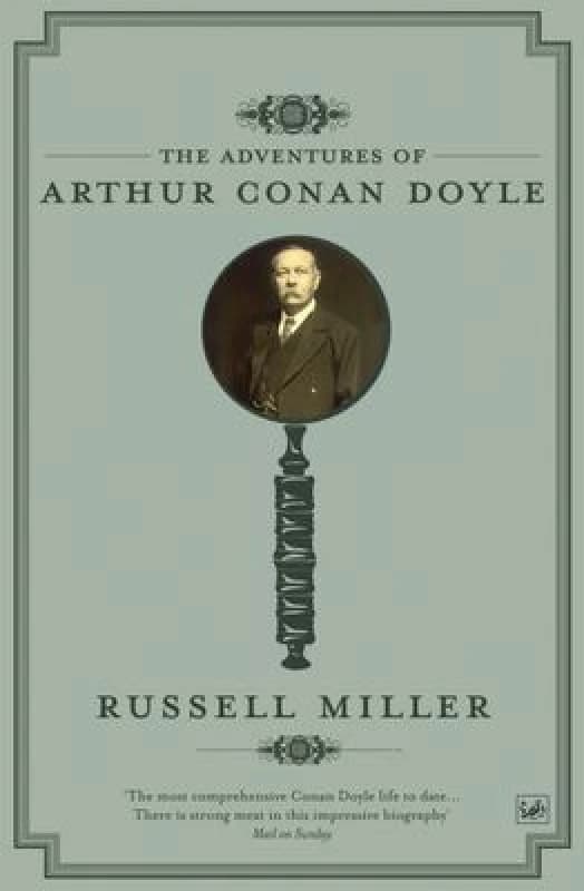 The Adventures of Arthur Conan Doyle by Russell Miller Book