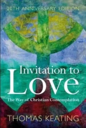 Invitation to love by Thomas Keating