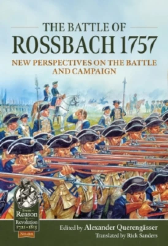 The Battle of Rossbach 1757 : New Perspectives on the Battle and Campaign Paperback / softback
