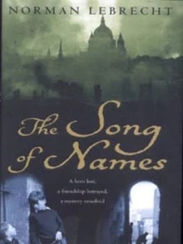 The Song of Names by Norman Lebrecht Hardback