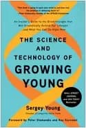 science and technology of growing young an insiders guide to the breakthrou