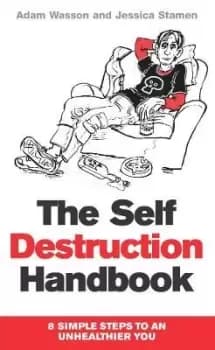 The Self Destruction Handbook by Adam Wasson