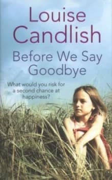 Before We Say Goodbye by Louise Candlish Paperback
