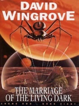 The Marriage of the Living Dark by David Wingrove Hardback