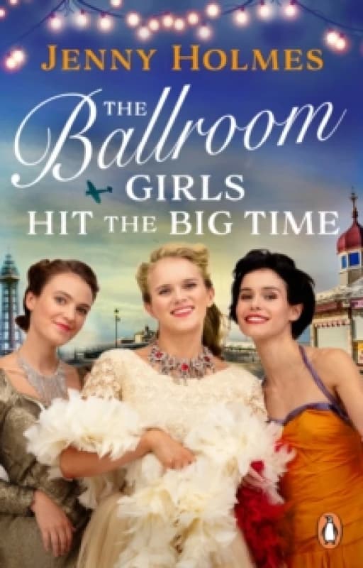 The Ballroom Girls Hit the Big Time Paperback / softback