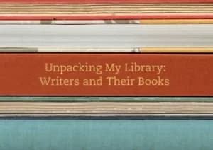unpacking my library writers and their books