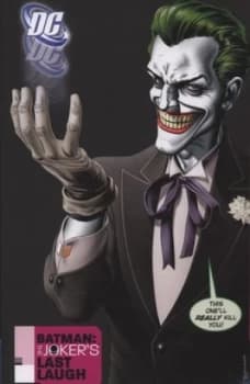 The Jokers Last Laugh by Chuck Dixon and Scott Beatty and Bob Kane Book