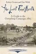 last road north a guide to the gettysburg campaign 1863