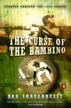 The Curse of the Bambino by Dan Shaughnessy