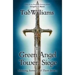 To Green Angel Tower: Siege : Memory, Sorrow & Thorn Book 3