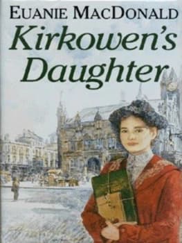Kirkowens Daughter by Euanie Macdonald Hardback