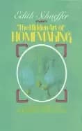 hidden art of homemaking