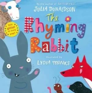 The Rhyming Rabbit by Julia Donaldson Hardback