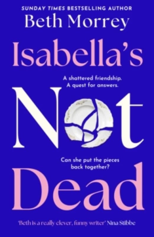 Isabella's Not Dead. Hardback. By Beth Morrey Books