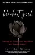 blackout girl tracing my scars from addiction and sexual assault with new a