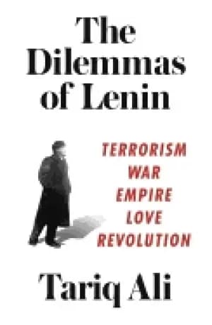 dilemmas of lenin terrorism war empire love rebellion
