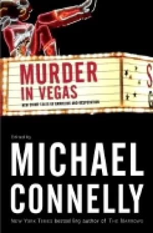 murder in vegas new crime tales of gambling and desperation