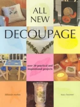 All New Decoupage by Deborah Morbin and Tracy Boomer Paperback