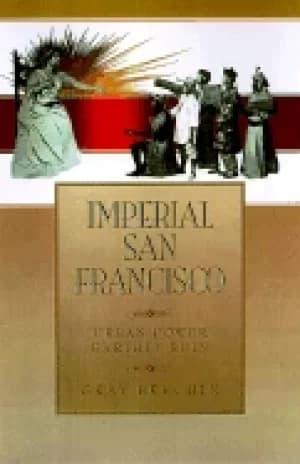 imperial san francisco urban power earthly ruin