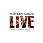 Motley Crue - Live: Entertainment or Death (Music CD)