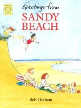 Greetings from Sandy Beach by Bob Graham Paperback
