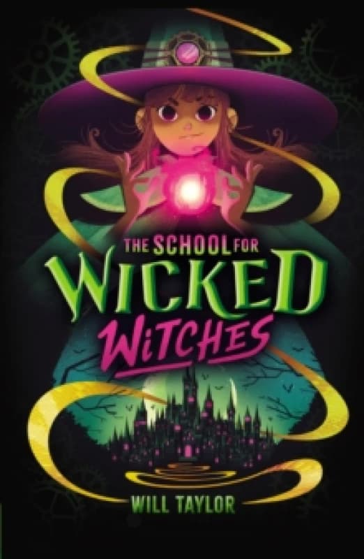 The School for Wicked Witches Paperback / softback