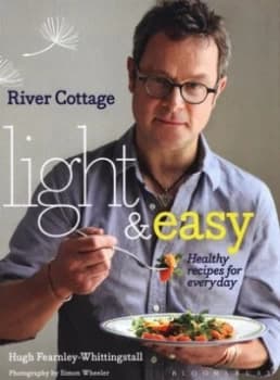 River Cottage Light and Easy by Hugh Fearnley-Whittingstall Hardback