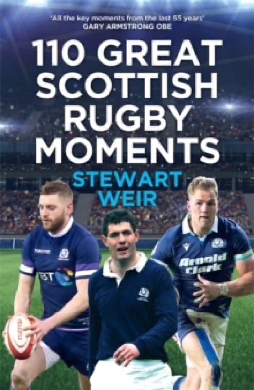 110 Great Scottish Rugby Moments Hardback